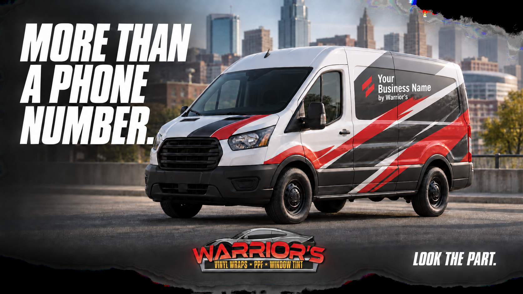 Illustrative branded van with Your Business Name by Warrior’s, torn-paper accents and the slogan LOOK THE PART.